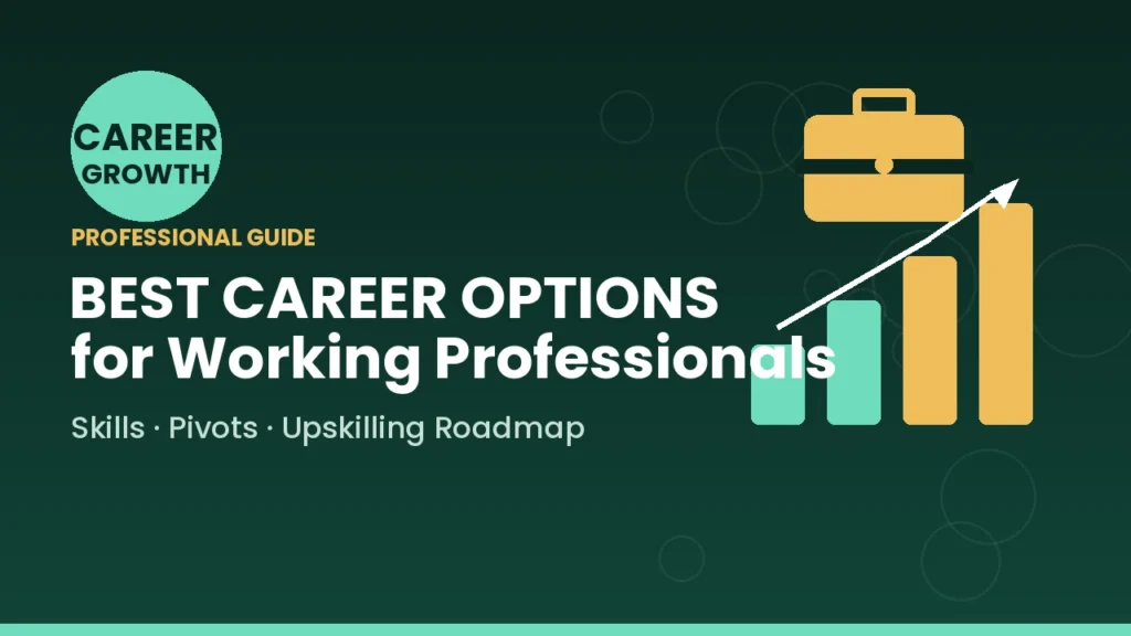 Best Career Options for Working Professionals A Practical Guide
