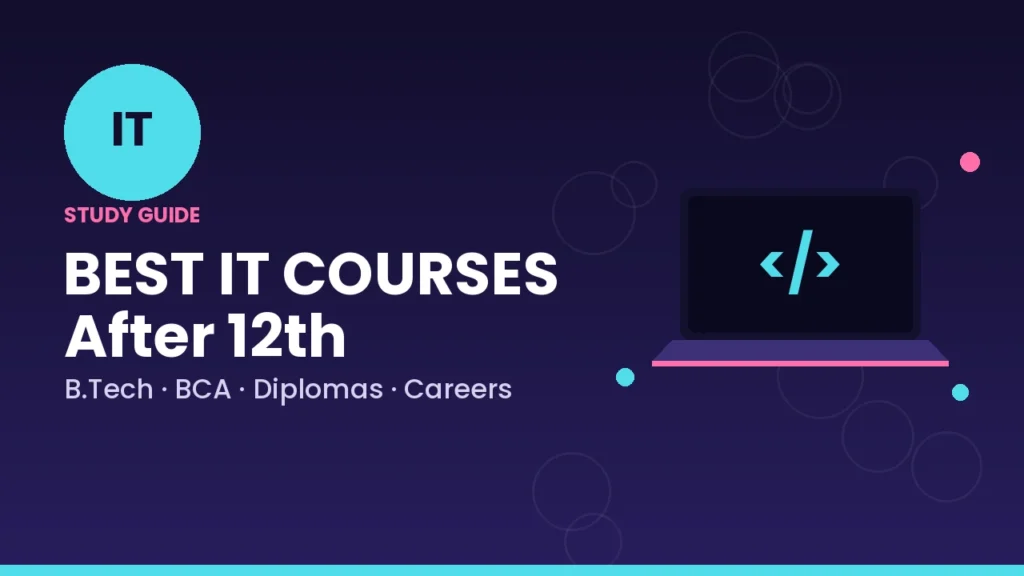 Best IT Courses After 12th Top Career Options