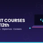 Best IT Courses After 12th Top Career Options