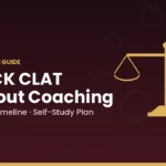 How to Crack CLAT Without Coaching Self-Study Plan