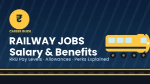 Railway Jobs Salary RRB Pay Scale, Benefits, Allowances & Perks