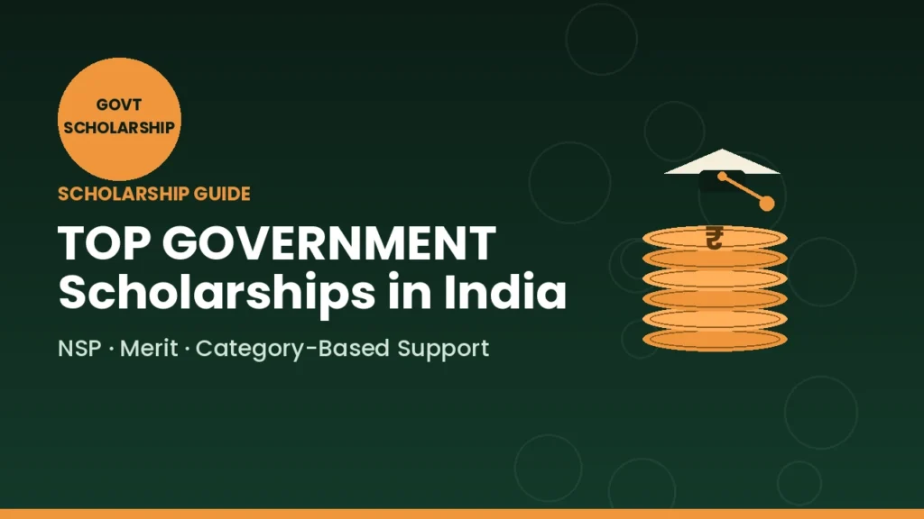 Top Government Scholarships in India A Complete Guide
