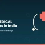 Best Medical Colleges in India Top MBBS Colleges, Fees & NEET Guide