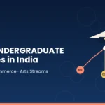 Best Undergraduate Courses in India A Complete Guide
