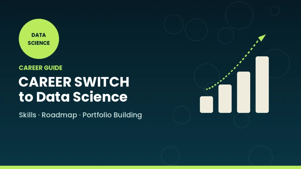 Career Switch to Data Science A Complete Guide