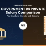 Government vs Private Jobs Salary Comparison A Complete Guide