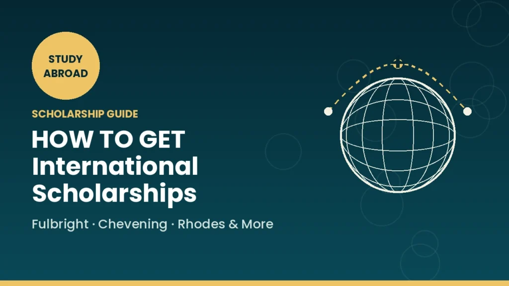 How to Get International Scholarships A Complete Guide