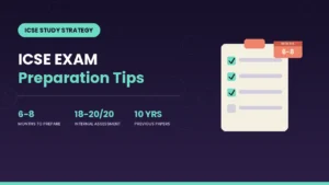 ICSE Exam Preparation Tips A Complete Guide