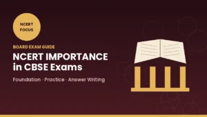 NCERT Importance in CBSE Exams A Complete Guide