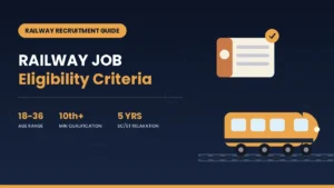 Railway Job Eligibility Criteria A Complete Guide