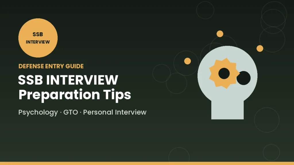 SSB Interview Preparation Tips Strategy, Tasks & Success Guide